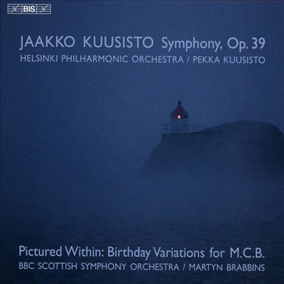 야코 쿠시스토: 교향곡 &amp; 안에 그려진 M.C.B.를 위한 생일 변주곡 (Jaakko Kuusisto: Pictured Within &amp; Sinfonie Op.39) (SACD Hybrid) - Martyn Brabbins &amp; Pekka Kuusisto