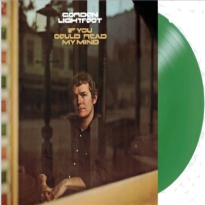 Gordon Lightfoot - If You Could Read My Mind (Ltd. Ed)(Green LP)