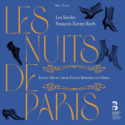 파리의 밤 - 왈츠에서 캉캉까지 낭만주의 무곡 (Les Siecles Live - Les Nuits De Paris)(CD) - Francois-Xavier Roth