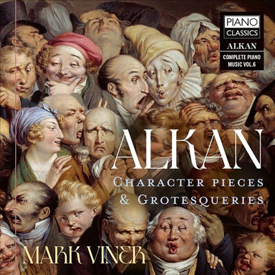 Mark Viner - 알캉: 피아노 모음곡 - 인물 군상과 기괴함 (Alkan: Character Pieces &amp; Grotesqueries)(CD)