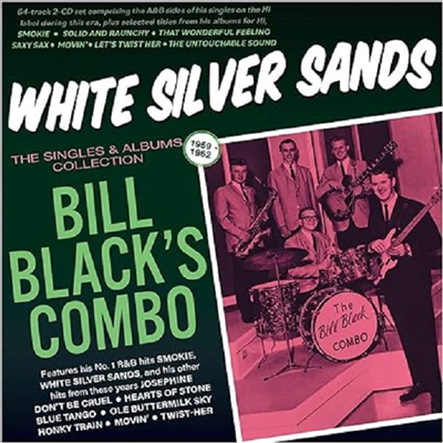 Bill Black&#39;s Combo - White Silver Sands - The Singles &amp; Albums Collection 1959-62 (2CD)