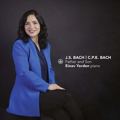 아버지와 아들 - J.S.바흐 & C.P.E.바흐: 피아노 작품집 (Father and Son - J.S. Bach & C.P.E. Bach: Works for Piano)(CD) - Einav Yarden