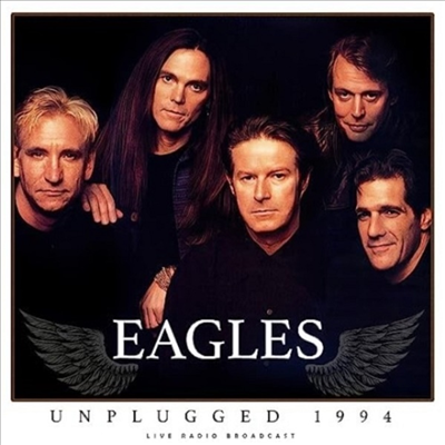 Eagles - Unplugged 1994: Live Radio Broadcast (CD)