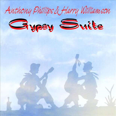 Anthony Phillips &amp; Harry Williamson - Gypsy Suite (Remastered)(Expanded Edition)(CD)