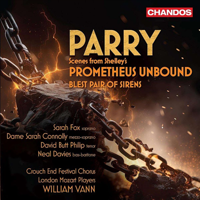 휴버트 패리: 셸리의 &#39;사슬에서 풀린 프로메테우스&#39; 장면 (Hubert Parry: Scenes from Shelley&#39;s &#39;Prometheus Unbound&#39;) (SACD Hybrid) - William Vann