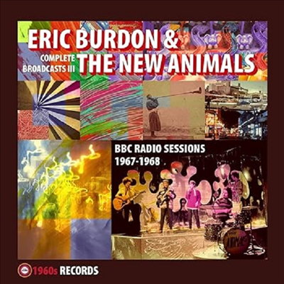 Eric Burdon & The New Animals - Complete Broadcasts III: BBC Radio Sessions 1967-1968 (CD)