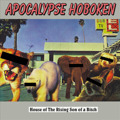 Apocalypse Hoboken - House Of The Rising Son Of A Bitch (CD)