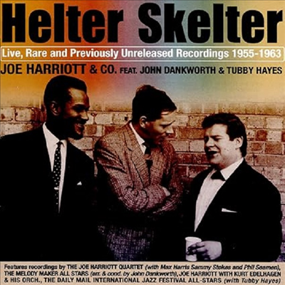 Joe Harriott - Helter Skelter: Live. Rare And Previously Unreleased Recordings 1955-1963 (CD)