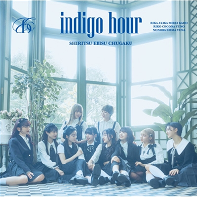 Shiritsu Ebisu Chugaku (사립에비스중학) - Indigo Hour (CD+Blu-ray) (초회생산한정반 B)