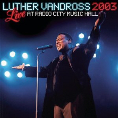 Luther Vandross - Live Radio City Music Hall 2003 (CD)