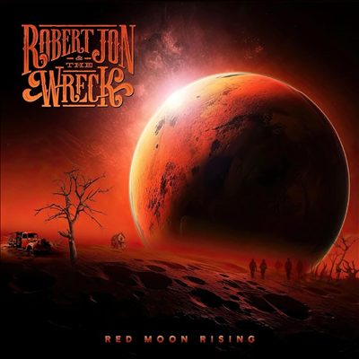 Robert Jon &amp; The Wreck - Red Moon Rising (CD)