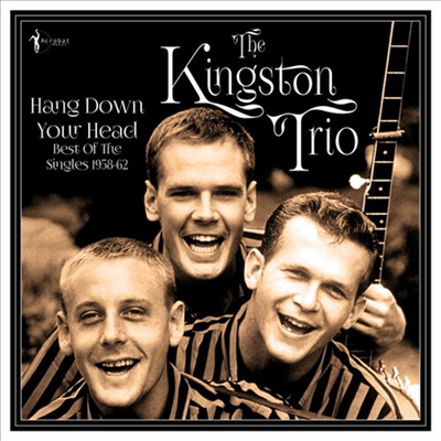 Kingston Trio - Hang Down Your Head: Best Of The Singles 1958-62 (LP)