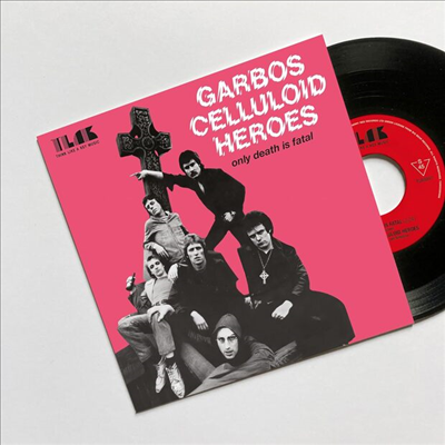 Garbo&#39;s Celluloid Heroes - Only Death Is Fatal (Ltd. Ed)(7 inch Single Vinyl)