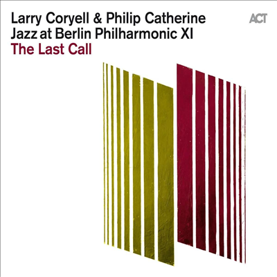 Larry Coryell &amp; Philip Catherine - Jazz At Berlin Philharmonic XI: The Last Call (180g LP)