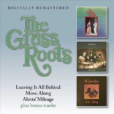 Grass Roots - Leaving It All Behind / Move Along / Alotta&#39; Mileage (Remastered)(3 On 2CD)