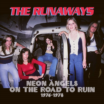 Runaways - Neon Angels On The Road To Ruin 1976-1978 (5CD Boxset)