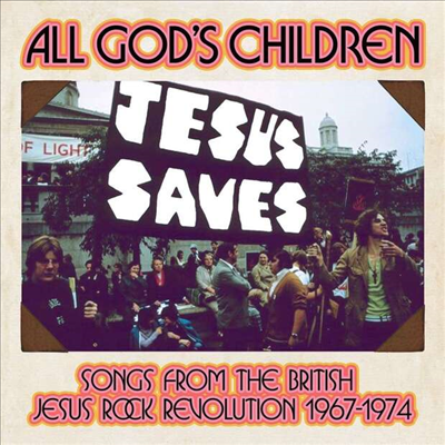 Various Artists - All God&#39;s Children: Songs From The British Jesus Rock Revolution 1967-1974 (3CD Box Set)