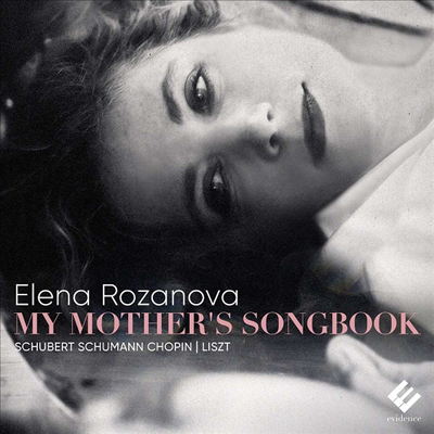 리스트에 의한 가곡 편곡집 (My Mothers Songbook)(CD) - Elena Rozanova