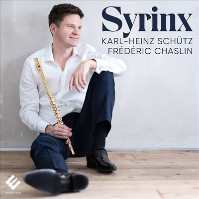 플루트와 피아노를 위한 작품집 (Syrinx - Works for Flute and Piano)(CD) - Karl-Heinz Schutz