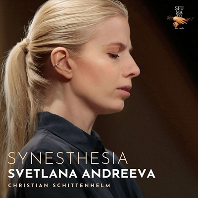 쉬텐헬름: 피아노 작품집 (Schittenhelm: Works for Piano - Synesthesia)(CD) - Svetlana Andreeva