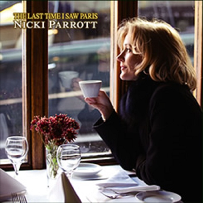Nicki Parrott - The Last Time I Saw Paris (Gatefold)(180g 2LP)(일본반)