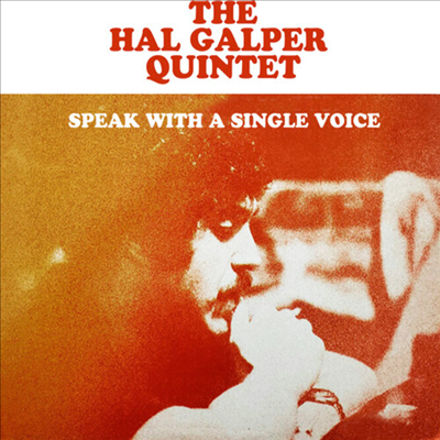 Hal Galper Quintet - Speak With A Single Voice (CD-R)