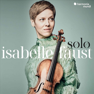 이자벨 파투스트가 연주하는 바로크 무반주 바이올린 작품집 (Solo - Baroque Works for Solo Violin)(CD) - Isabelle Faust