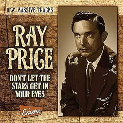 Ray Price - Dont Let The Stars Get In Your Eyes (CD)