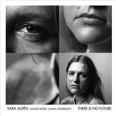 Sara Alden - There Is No Future (Digipack)(CD)