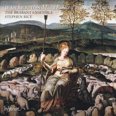 장 무통: 미사 폴트 다르쟝 & 모테트집 (Mouton: Missa Faulte d'Argent)(CD) - Stephen Rice