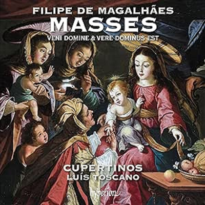 필리페 지 마갈랸이스: 미사 작품집 (Magalhaes: Missa Veni Domine &amp; Missa Vere Dominus Est)(CD) - Luis Toscano