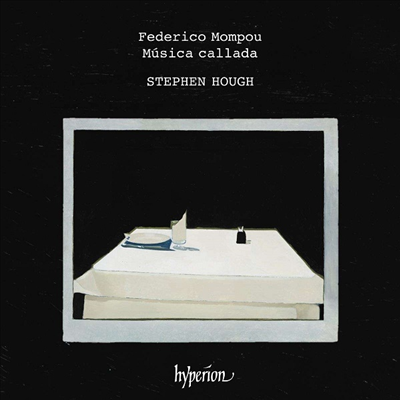 몸푸: 침묵의 음악 (Mompou: Musica Callada)(CD) - Stephen Hough
