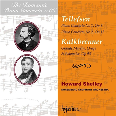 텔레프센 & 칼크브레너: 피아노 협주곡 (Tellefsen & Kalkbrenner: Piano Concertos)(CD) - Shelley, Howard & Nuremberg Symphony Orchestra