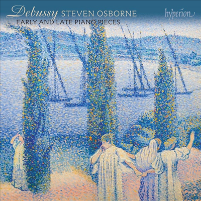 드뷔시: 초기와 후기 피아노 작품집 (Debussy: Early and Late Piano Pieces)(CD) - Steven Osborne