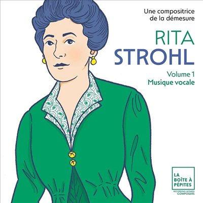 위대한 여성 작곡가 리타 스트롤 - 성악 작품 1집 (Rita Strohl A Composer Of Immensity - Vol.1: Vocal Music) (2CD) - Adele Charvet