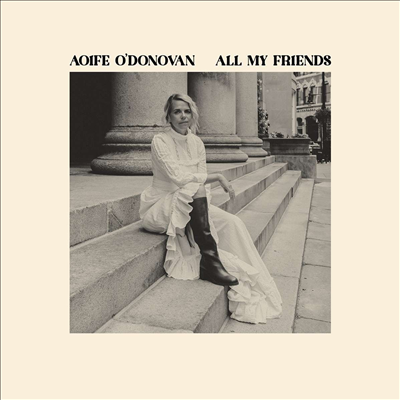 Aoife O&#39;Donovan - All My Friends (CD)