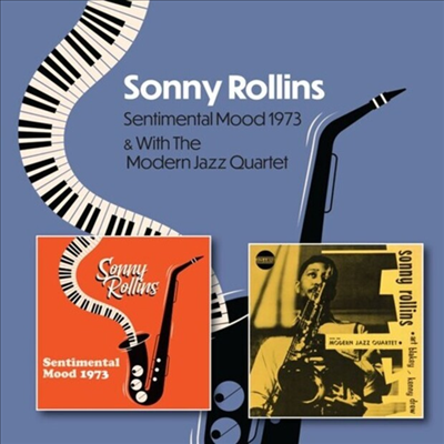 Sonny Rollins - Sentimental Mood 1973 / Sonny Rollins With The Modern Jazz Quartet 1951-1953 (CD)