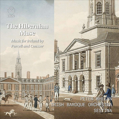 아일랜드의 음악 - 퍼셀 & 쿠셔: 아일랜드 작품집 (Hibernian Muse - Music For Ireland By Purcell And Kusser)(CD) - Peter Whelan