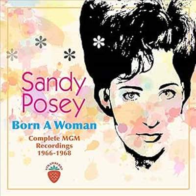 Sandy Posey - Born A Woman - Complete MGM Recordings 1966-1968 (2CD)