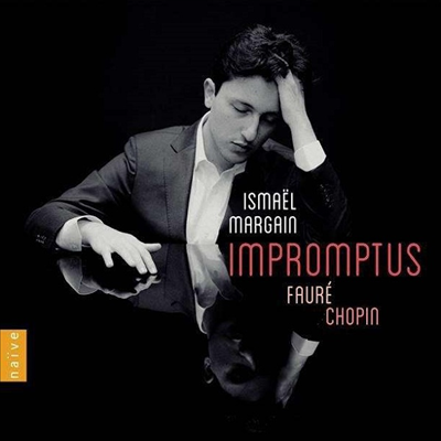 쇼팽 & 포레: 즉흥곡 (Chopin & Faure: Impromptus)(CD) - Ismael Margain