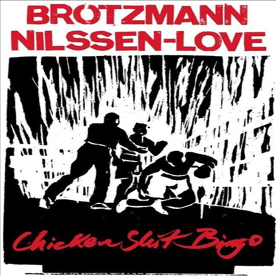 Peter Brotzmann / Paal Nilssen-Love - Chicken Shit Bingo (Digipack)(CD)