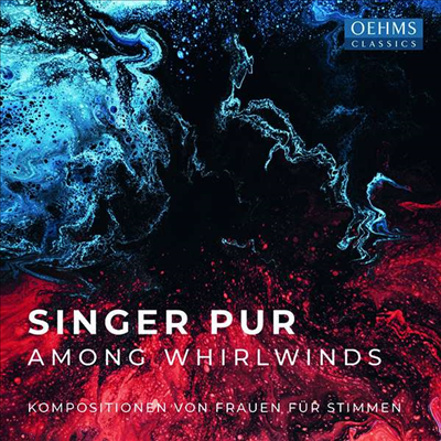 소용돌이 속에서 - 여성 작곡가의 목소리 (Singer Pur - Among Whirlwinds)(CD) - Singer Pur