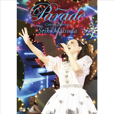 Matsuda Seiko (마츠다 세이코) - Concert Tour 2023 "Parade" At Nippon Budokan (지역코드2)(DVD)