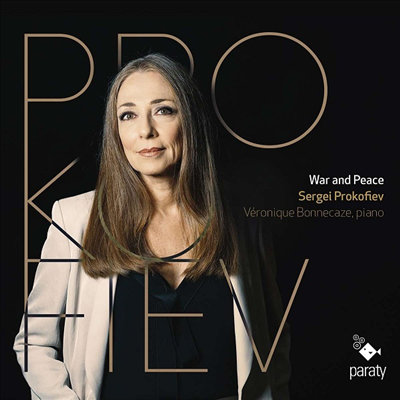 전쟁과 평화 - 프로코피에프: 피아노 작품집 (War And Peace - Prokofiev: Works for Piano)(CD) - Veronique Bonnecaze