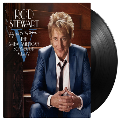 Rod Stewart - Fly Me To The Moon...The Great American Songbook Volume V (180g 2LP)