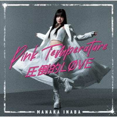 Inaba Manaka (이나바 마나카) - 壓倒的 Love/Pink Temperature (Type C)(CD)