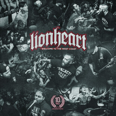 Lionheart - Welcome To The West Coast (10 Year Anniversary Edition)(CD)