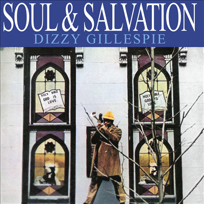 Dizzy Gillespie - Soul &amp; Salvation (CD)
