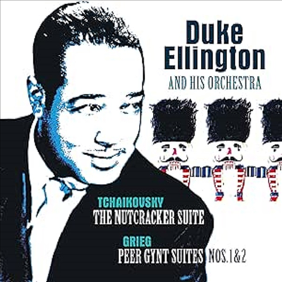 Duke Ellington &amp; His Orchestra - Tchaikovsky: Nutcracker Suite/Grieg:Peer Gynt Suite (Ltd)(180g)(Red Transparent Vinyl)(LP)