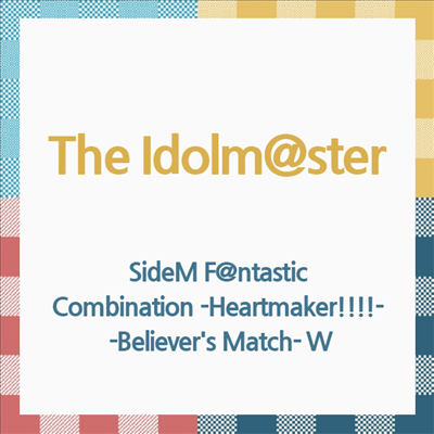 Various Artists - The Idolm@ster SideM F@ntastic Combination -Heartmaker!!!!- -Believer&#39;s Match- W (CD)